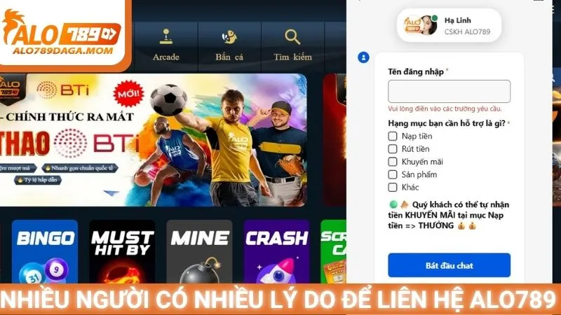 Nhiều người có nhiều lý do để liên hệ Alo789