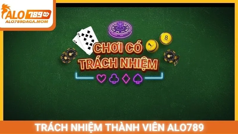 Trách nhiệm thành viên trong miễn trừ trách nhiệm Alo789